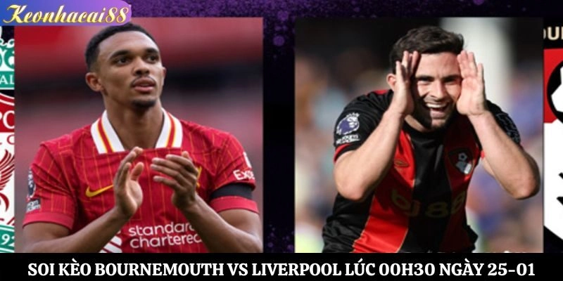 Soi kèo Bournemouth vs Liverpool
